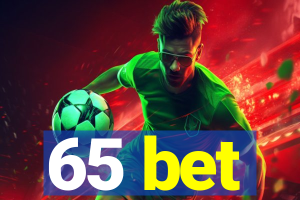65 bet